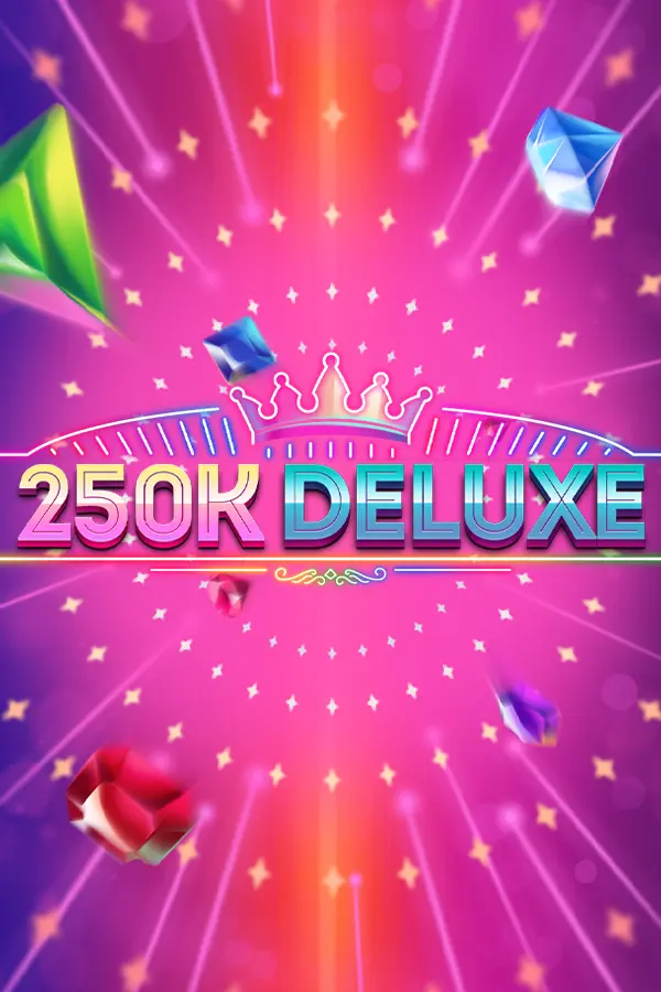 250k Deluxe